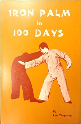 Iron Palm in 100 days - by Lee Ying-Arng - cover image