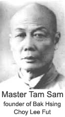 Great Grand Master Tam Sam, founder of Bak Hsing Choy Lee Fut