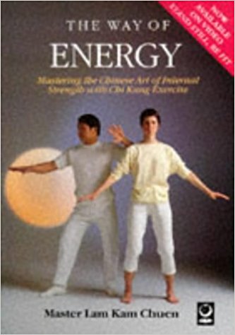 The Way of Energy - by Master Lam Kam Chuen - cover image